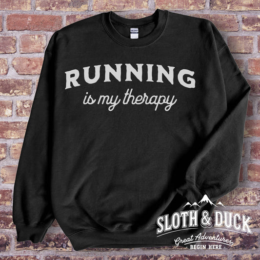 "Running Is My Therapy" Sweatshirt, Round Neck Pullover