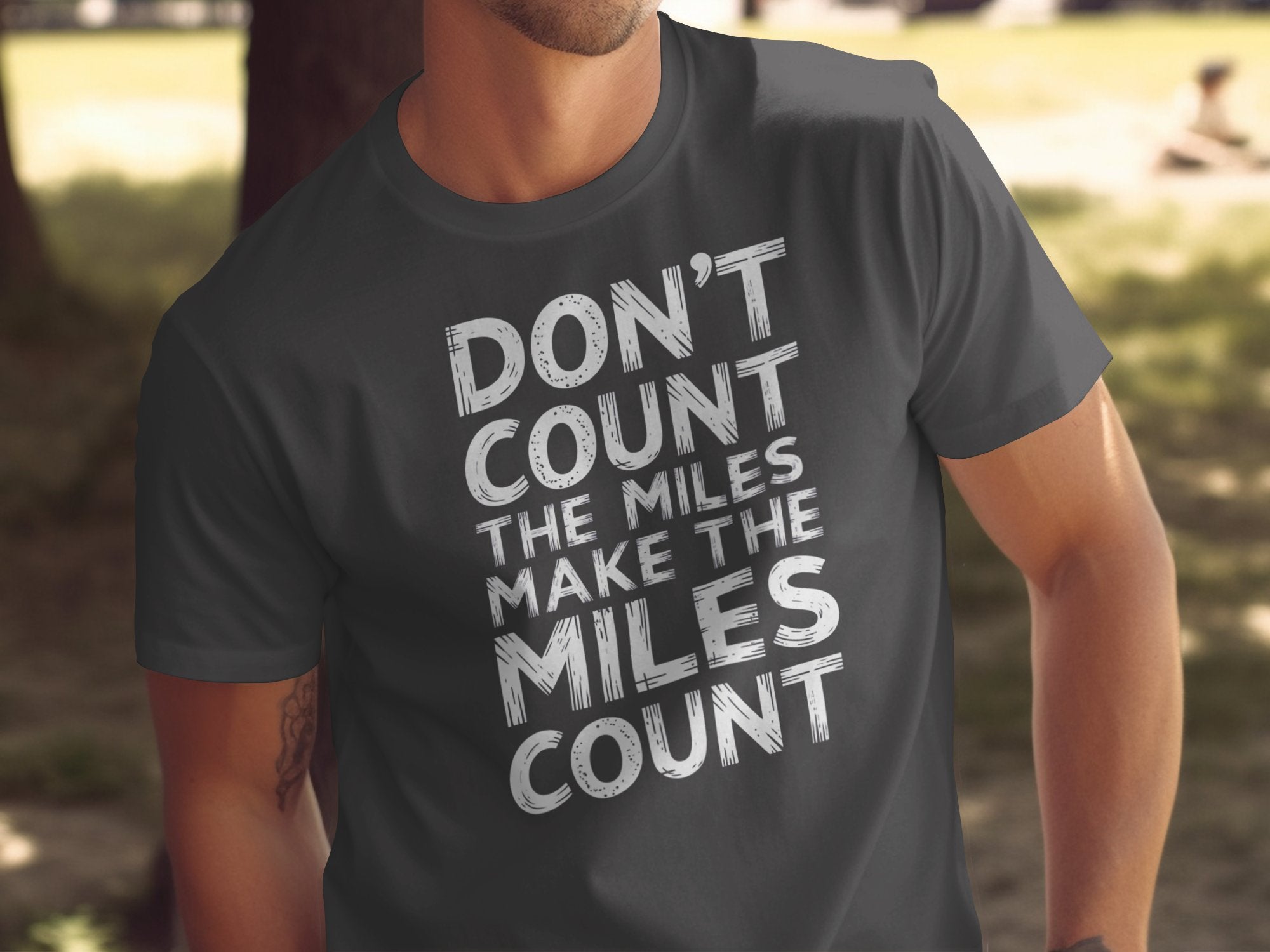 dont count the miles make the miles count 2