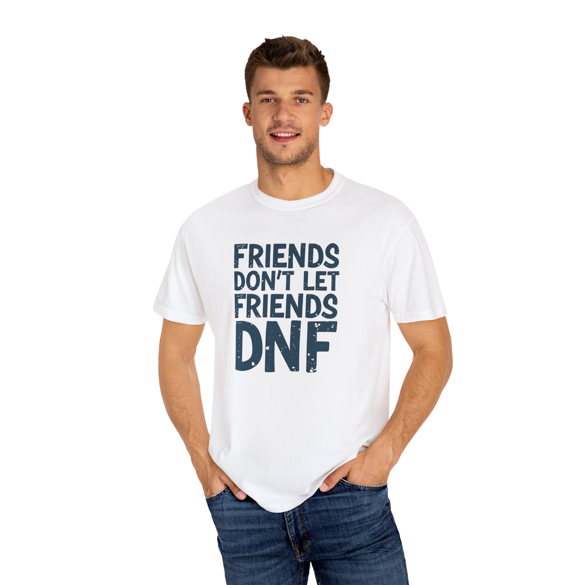 friends dont let friends dnf t shirt white